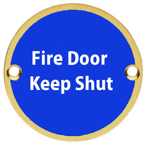 Fire Door Keep Shut - Circular Screw Fix Sign - Polished Brass