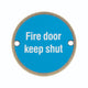 Fire Door Keep Shut Sign - 76mm Diameter - White Text - Drilled & CSK - Antique Brass With Blue Background