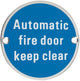 Automatic Fire Door Keep Clear - Circular Screw Fix Sign - Polished Stainless Steel Edge With Blue Background