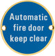 Automatic Fire Door Keep Clear - Circular Screw Fix Sign - Satin Brass PVD Plated Edge With Blue Background
