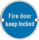 Fire Door Keep Locked - Circular Screw Fix Sign - Polished Stainless Steel Edge With Blue Background