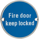 Fire Door Keep Locked - Circular Screw Fix Sign - Satin Stainless Steel Edge With Blue Background
