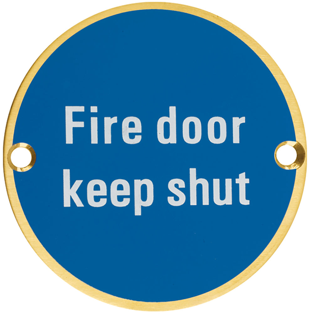 Fire Door Keep Shut - Circular Screw Fix Sign - PVD Satin Brass Edge With Blue Background