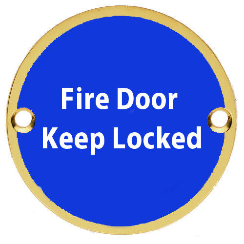 Fire Door Keep Locked - Circular Screw Fix Sign - Polished Brass