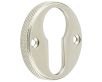 Knurled Design Face Fixed Escutcheon - Euro Profile - Satin Nickel