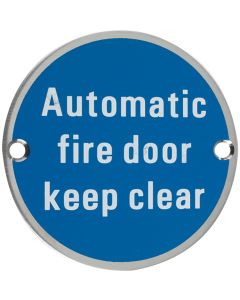 Automatic Fire Door Keep Clear - Circular Screw Fix Sign - Polished or Satin Stainless Steel