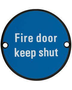 Fire Door Keep Shut - Circular Screw Fix Sign - Matt Black Edge With Blue Background