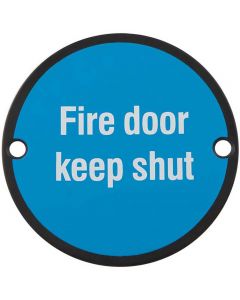 Fire Door Keep Shut Sign - 76mm Diameter - White Text - Drilled & CSK - Matt Black With Blue Background