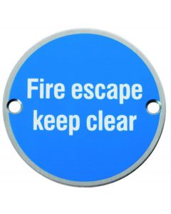 Fire Escape Keep Clear - Circular Screw Fix Sign - Polished or Satin Stainless Steel